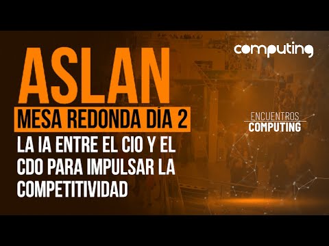 ASLAN, La IA entre el CIO y el CDO para impulsar la competitividad